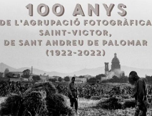 Centenari de l’Agrupació Fotogràfica Saint-Víctor de Sant Andreu de Palomar